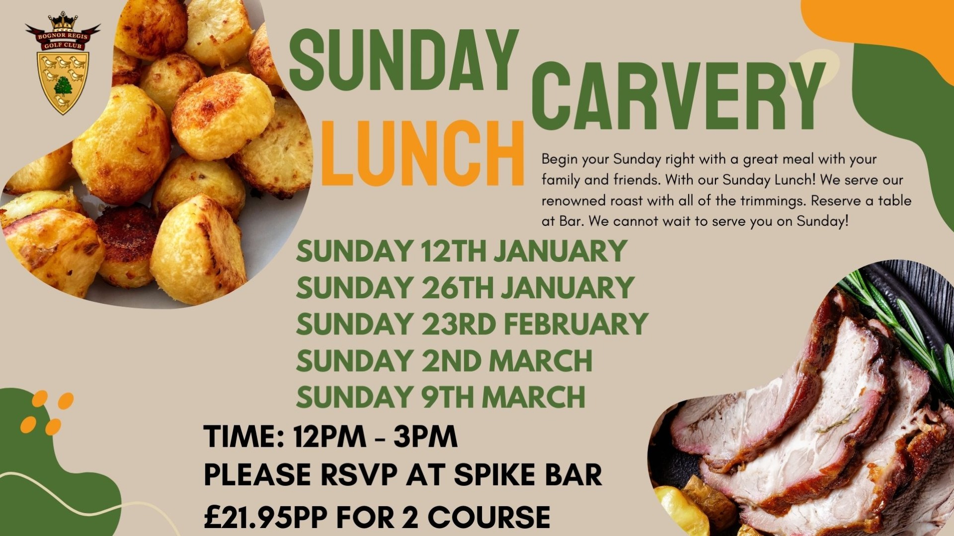 Sunday Lunch Carvery 12th & 26th January, 23rd February, 2nd & 9th March